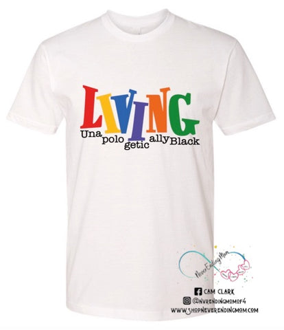 Living Unapologetically Black Graphic Tee