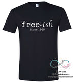 Free-Ish Graphic Tee
