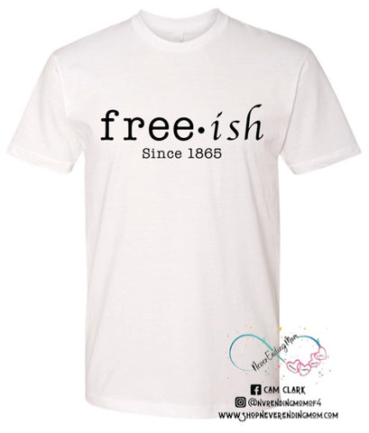 Free-Ish Graphic Tee