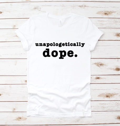 Unapologetically Dope