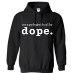 Unapologetically Dope Graphic Sweatshirt