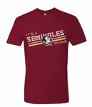 It's a Seminoles Thing Tee